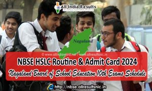 Nagaland Board 10th Class Routine 2024 & Admit Card
