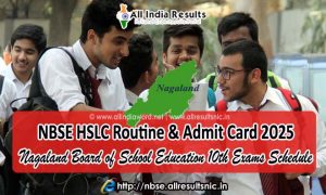 Nagaland Board 10th Class Routine 2025 & Admit Card